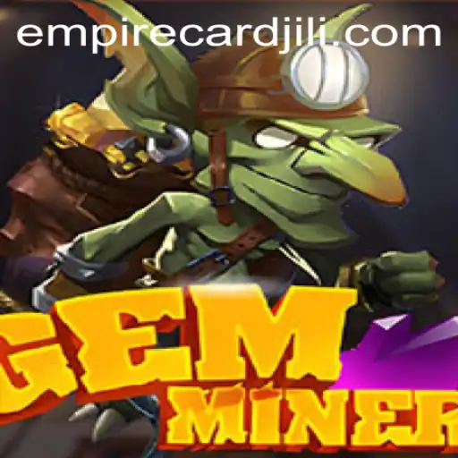 GemMiner: An Engaging Adventure into the World of EmpireCard