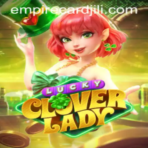 Explore the Thrilling World of LuckyCloverLady and EmpireCard